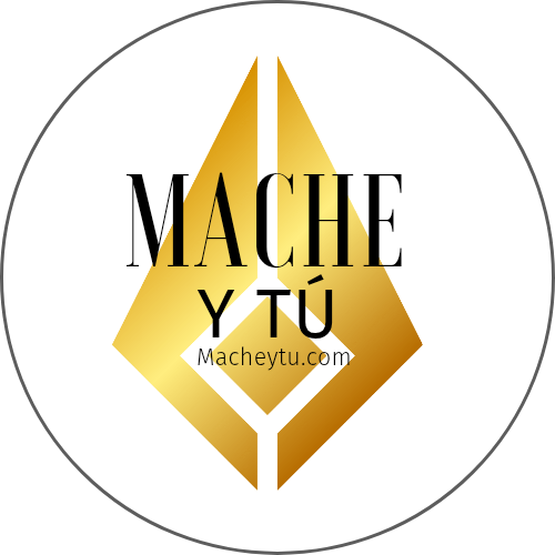 MACHE Y TU
